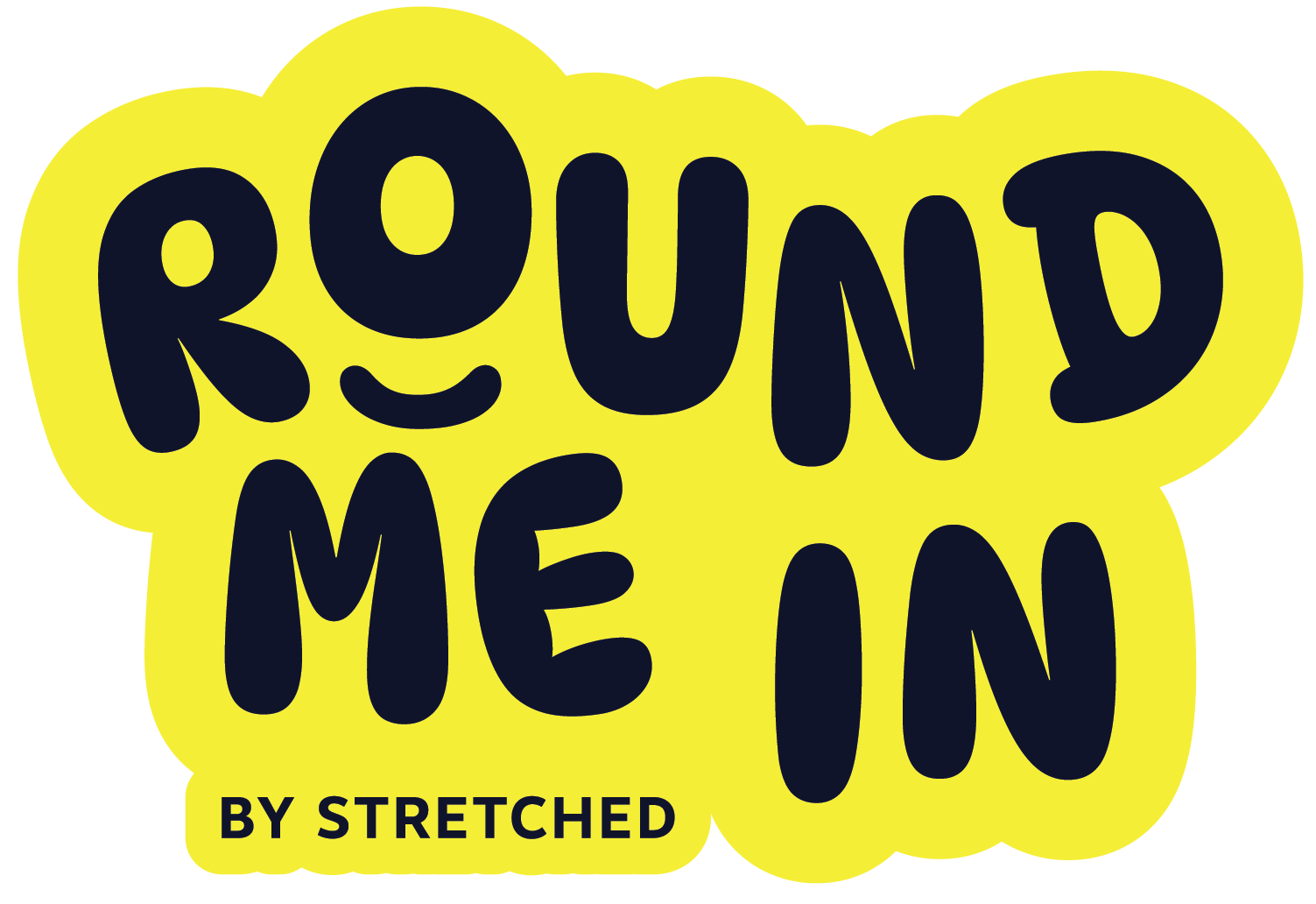 Round Me In by Stretched